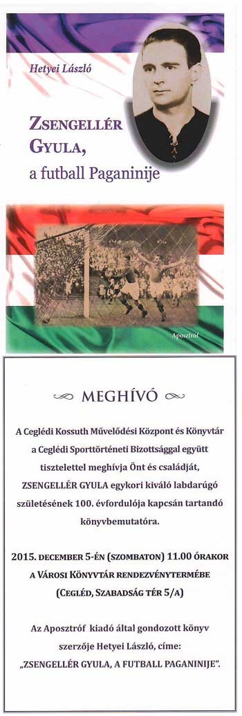 ZSENGELLÉR GYULA, a futball Paganinije - könyvbemutató