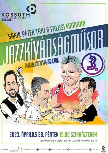 Sárik Péter Trió & Falusi Mariann: Jazzkívánságműsor 3. (Részletes program)