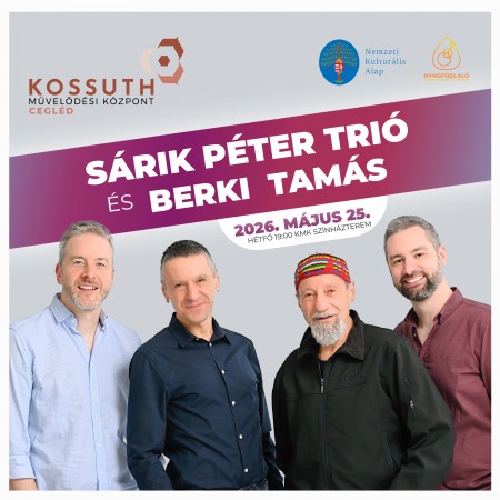 Sárik Péter Trió és Berki Tamás